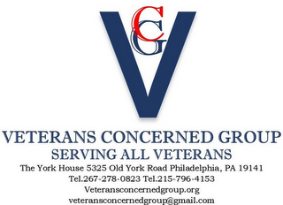 VCG VETERANS CONCERNED GROUP SERVING ALL VETERANS THE YORK HOUSE 5325 OLD YORK ROAD PHILADELPHIA, PA 19141 TEL. 267-278-0823 TEL. 215-796-4153 VETERANSCONCERNEDGROP.ORG VETERANSCONSERNEDGROP@GMAIL.COM logo