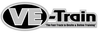 VE-TRAIN "THE FAST TRACK TO ONSITE & ONLINE TRAINING" logo