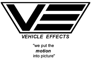VE VEHICLE EFFECTS - "WE PUT THE MOTION INTO PICTURE" logo