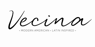 VECINA · MODERN AMERICAN · LATIN INSPIRED · logo
