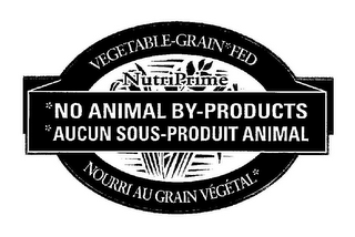 VEGETABLE GRAIN FED NUTRIPRIME NO ANIMAL BY-PRODUCTS AUCUN SOUS-PRODUIT ANIMAL NOURRI AU GRAIN-VEGETAL logo