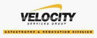 VELOCITY SERVICES GROUP CATASTROPHE & RENOVATION DIVISION logo