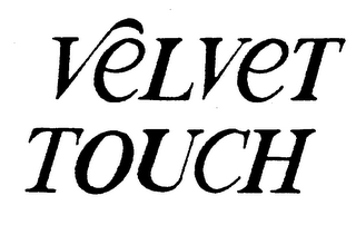 VELVET TOUCH