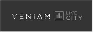 VENIAM LIVE CITY