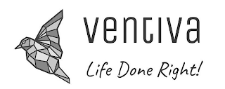 VENTIVA LIFE DONE RIGHT! logo