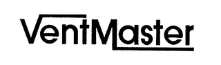 VENTMASTER