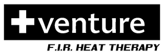 +VENTURE F.I.R. HEAT THERAPY