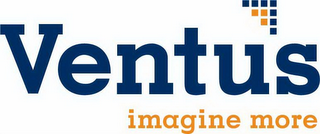 VENTUS IMAGINE MORE