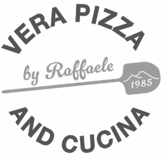 VERA PIZZA AND CUCINA BY RAFFAELE 1985 logo