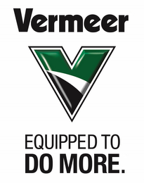 VERMEER V EQUIPPED TO DO MORE. logo