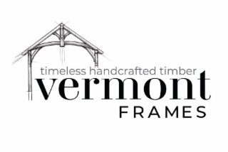 VERMONT FRAMES TIMELESS HANDCRAFTED TIMBER logo
