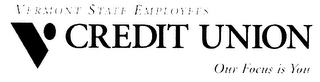 VERMONT STATE EMPLOYEES CREDIT UNION OUR FOCUS IS YOU logo