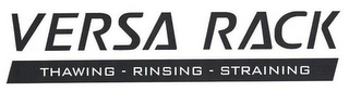 VERSA RACK THAWING-RINSING-STRAINING logo