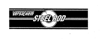 VERSACHEM STEEL ROD