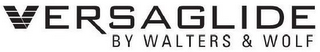 VERSAGLIDE BY WALTERS & WOLF logo