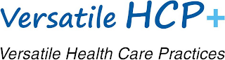 VERSATILE HCP+ VERSATILE HEALTH CARE PRACTICES logo