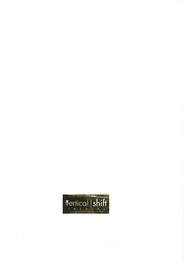 VERTICAL | SHIFT R E C O R D S logo