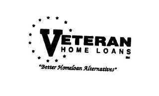 VETERAN HOME LOANS "BETTER HOMELOAN ALTERNATIVES" logo