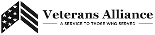 VETERANS ALLIANCE A SERVICE TO THOSE WHO SERVED logo