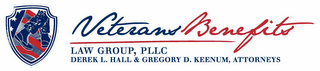 VETERANS BENEFITS LAW GROUP, PLLC, DEREK L. HALL & GREGORY D. KEENUM, ATTORNEYS logo