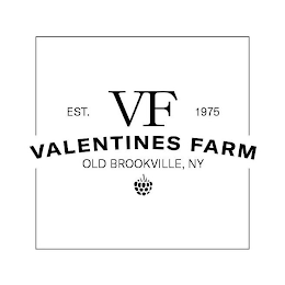 VF VALENTINES FARM OLD BROOKVILLE, NY EST. 1975 logo