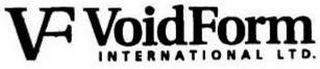 VF VOIDFORM INTERNATIONAL LTD.