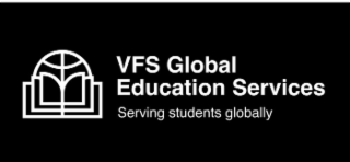 VFS GLOBAL EDUCATION SERVICES SERVING STUDENTS GLOBALLY