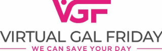 VGF VIRTUAL GAL FRIDAY WE CAN SAVE YOUR DAY logo