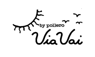 VIA VAI BY POLLERO logo