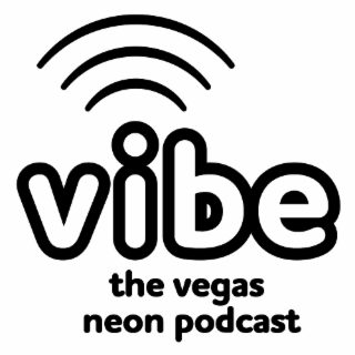 VIBE THE VEGAS NEON PODCAST logo