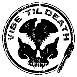VIBE 'TIL DEATH logo