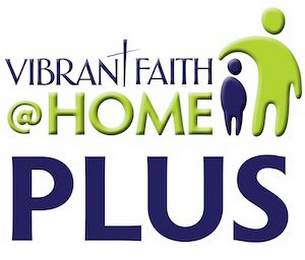 VIBRANT FAITH @ HOME PLUS logo