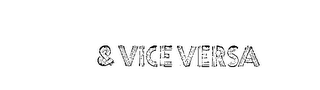 & VICE VERSA logo