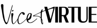 VICE & VIRTUE