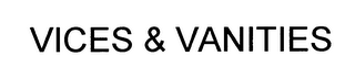 VICES & VANITIES logo