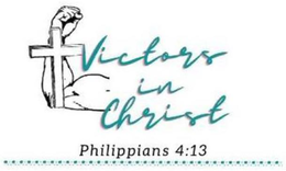 VICTORS IN CHRIST PHILIPPIANS 4:13 logo