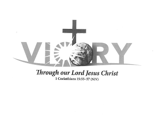 VICTORY THROUGH OUR LORD JESUS CHRIST 1 CORINTHIANS 15:55-57 (NIV) logo
