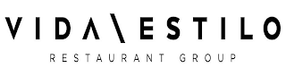 VIDA \ ESTILO RESTAURANT GROUP logo