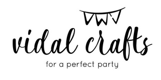 VIDAL CRAFTS FOR A PERFECT PARTY logo