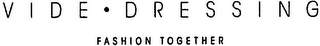 VIDE · DRESSING FASHION TOGETHER logo