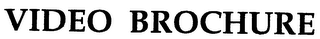 VIDEO BROCHURE logo