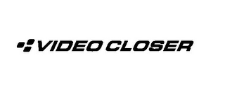 VIDEO CLOSER logo