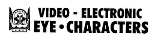 VIDEO-ELECTRONIC EYE-CHARACTERS logo