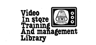 VIDEO IN STORE TRAINING AND MANAGEMENT LIBRARY HWI HWI THE FRIENDLY ONES logo