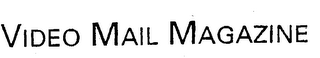 VIDEO MAIL MAGAZINE logo