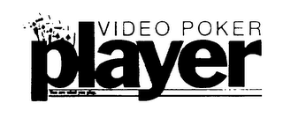 VIDEO POKER PLAYER YOU ARE WHAT YOU PLAY. logo