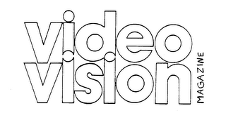 VIDEO VISION MAGAZINE