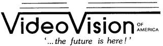 VIDEO VISION OF AMERICA '...THE FUTURE IS HERE!' logo