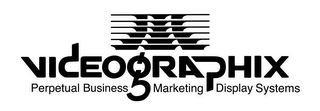 VIDEOGRAPHIX PERPETUAL BUSINESS MARKETING DISPLAY SYSTEMS logo