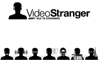 VIDEOSTRANGER DONT TALK TO STRANGERS $ logo